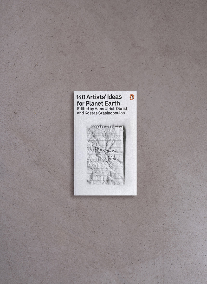 140 Artists' Ideas for Planet Earth – Hans Ulrich Obrist