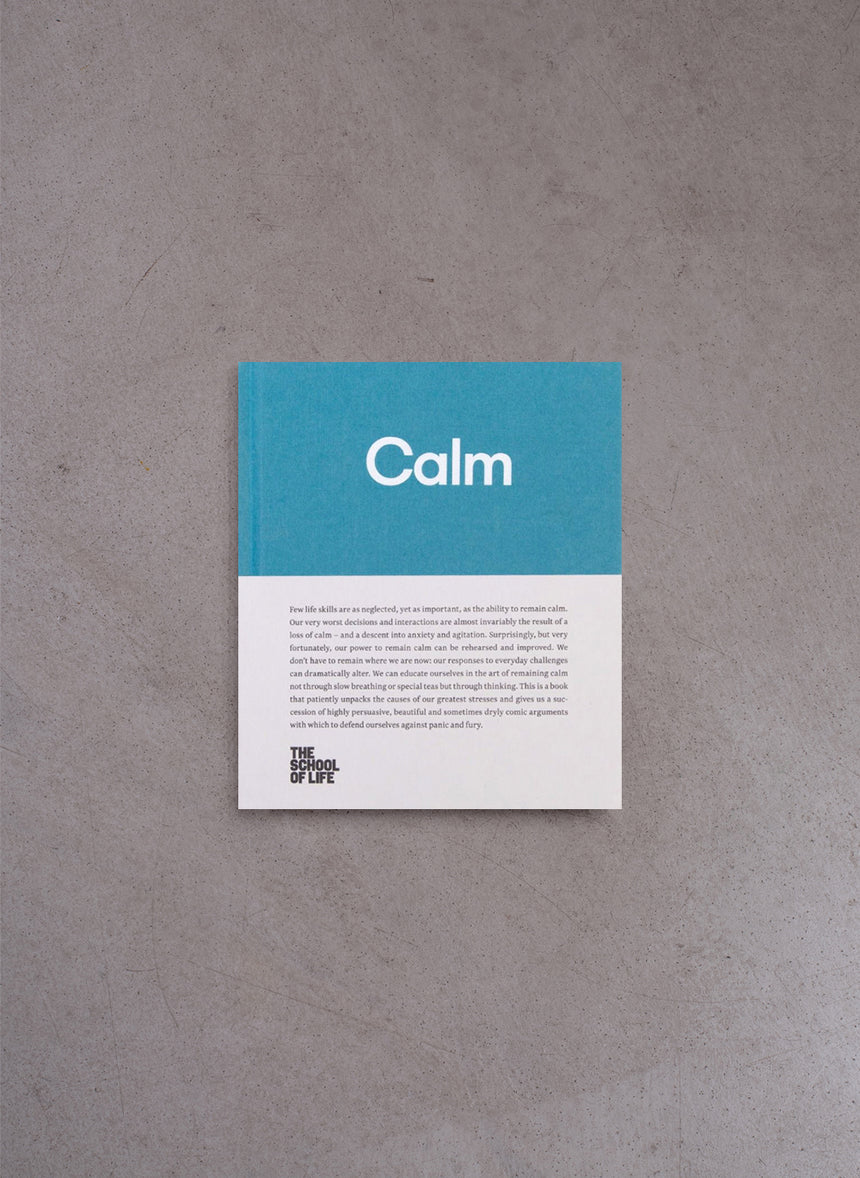 Calm: unusual routes to peace of mind