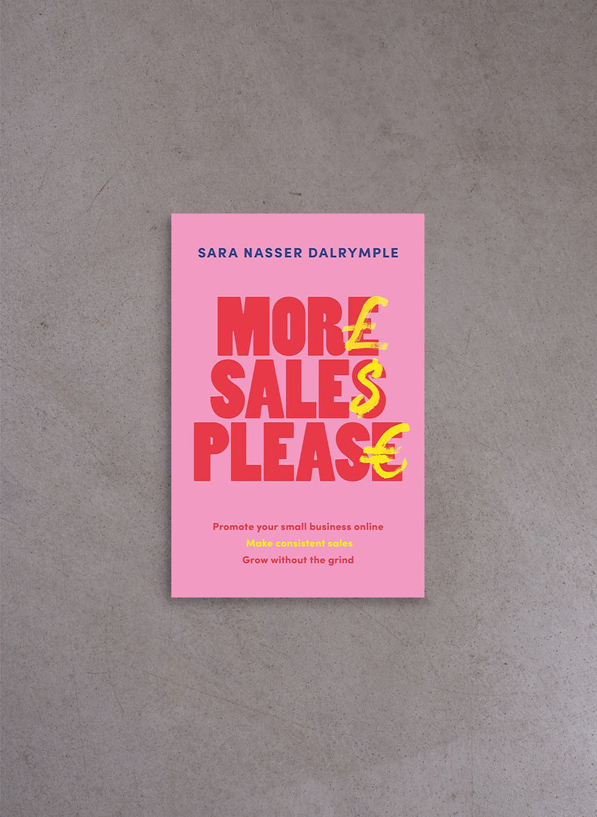 More Sales Please – Sara Nasser Dalrymple