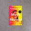 The Myth of Normal: Trauma, Illness & Healing in a Toxic Culture – Gabor Mate