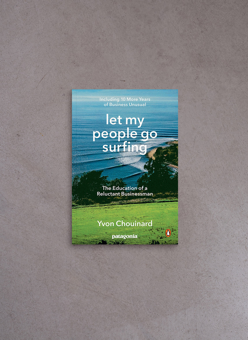 Let My People Go Surfing – Yvon Chouinard