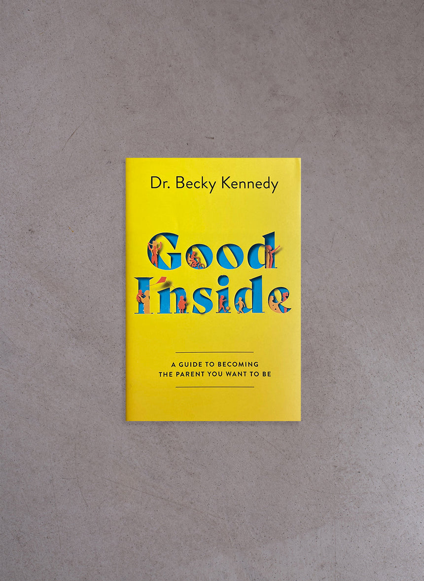 Good Inside – Dr. Becky Kennedy (Paperback)