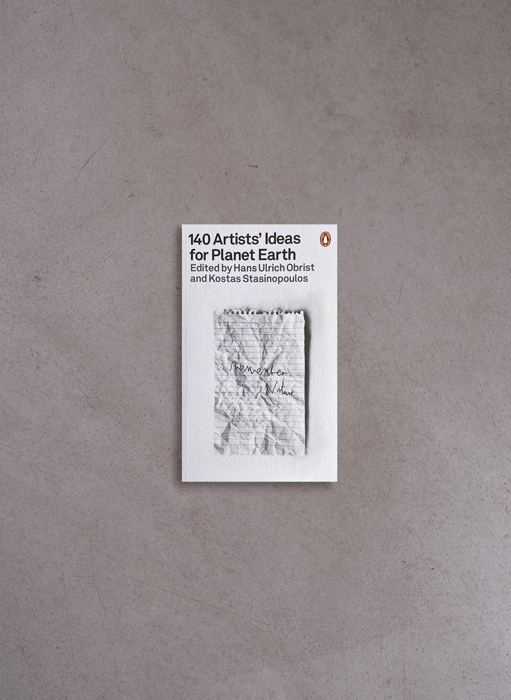 140 Artists' Ideas for Planet Earth – Hans Ulrich Obrist