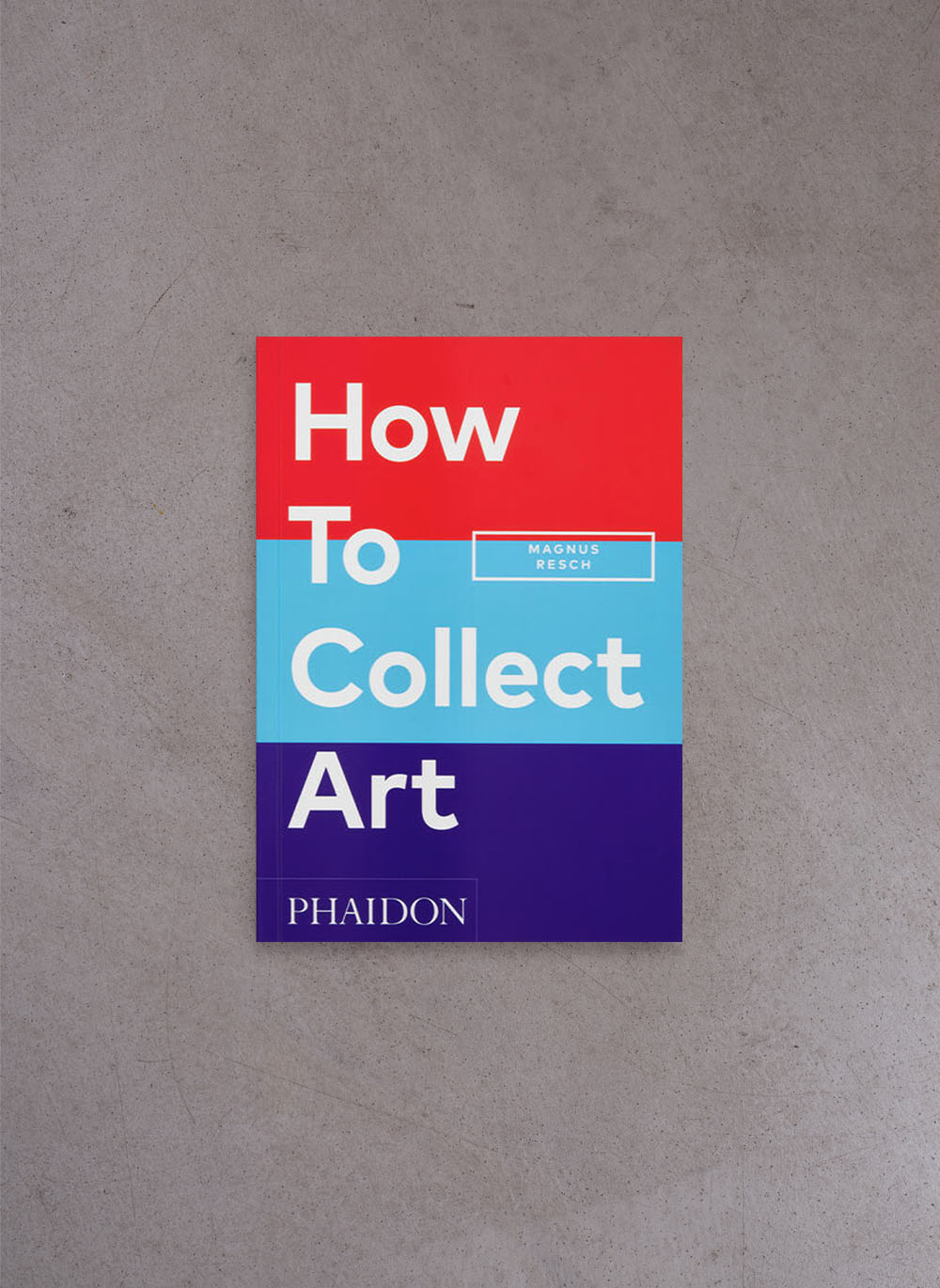 How to Collect Art – Magnus Resch