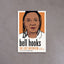 Bell Hooks: The Last Interview