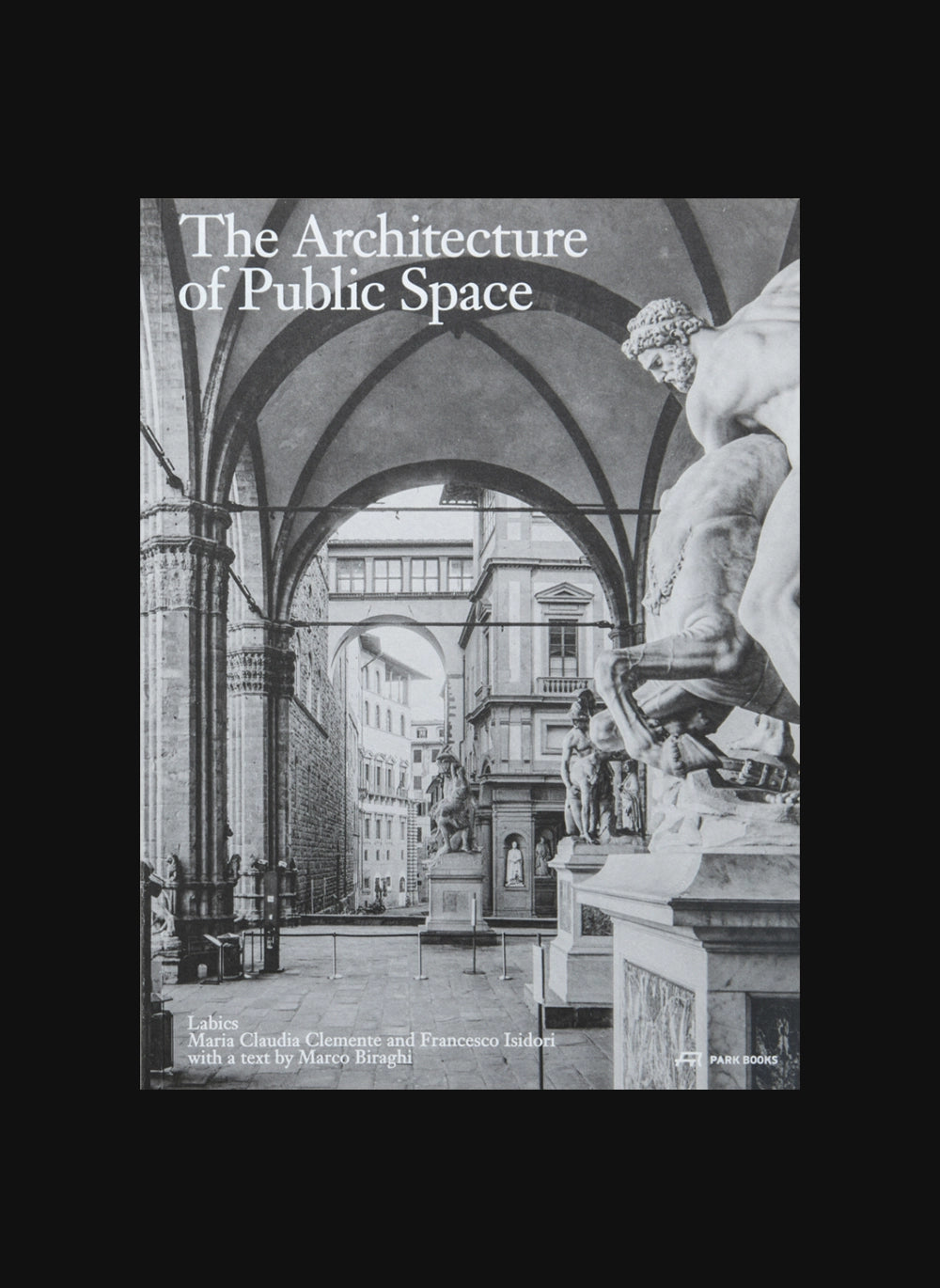 The Architecture of Public Space
