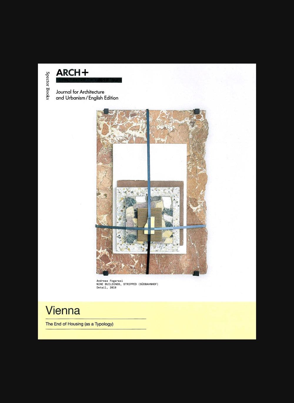 ARCH+: Vienna: The End of Housing