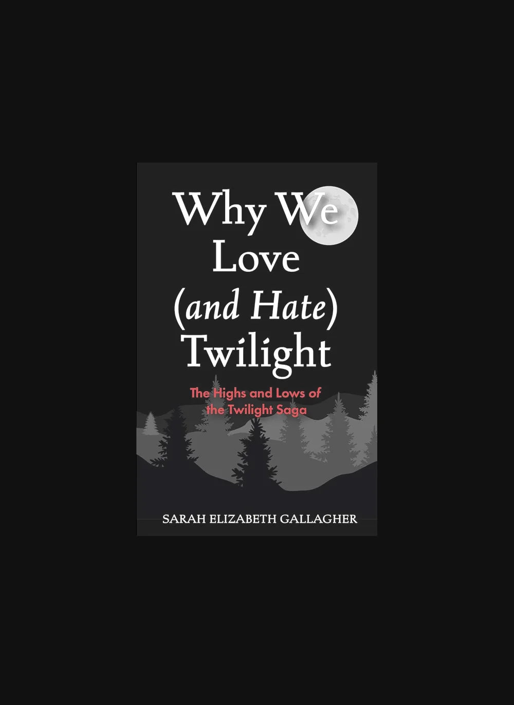 Why We Love (and Hate) Twilight