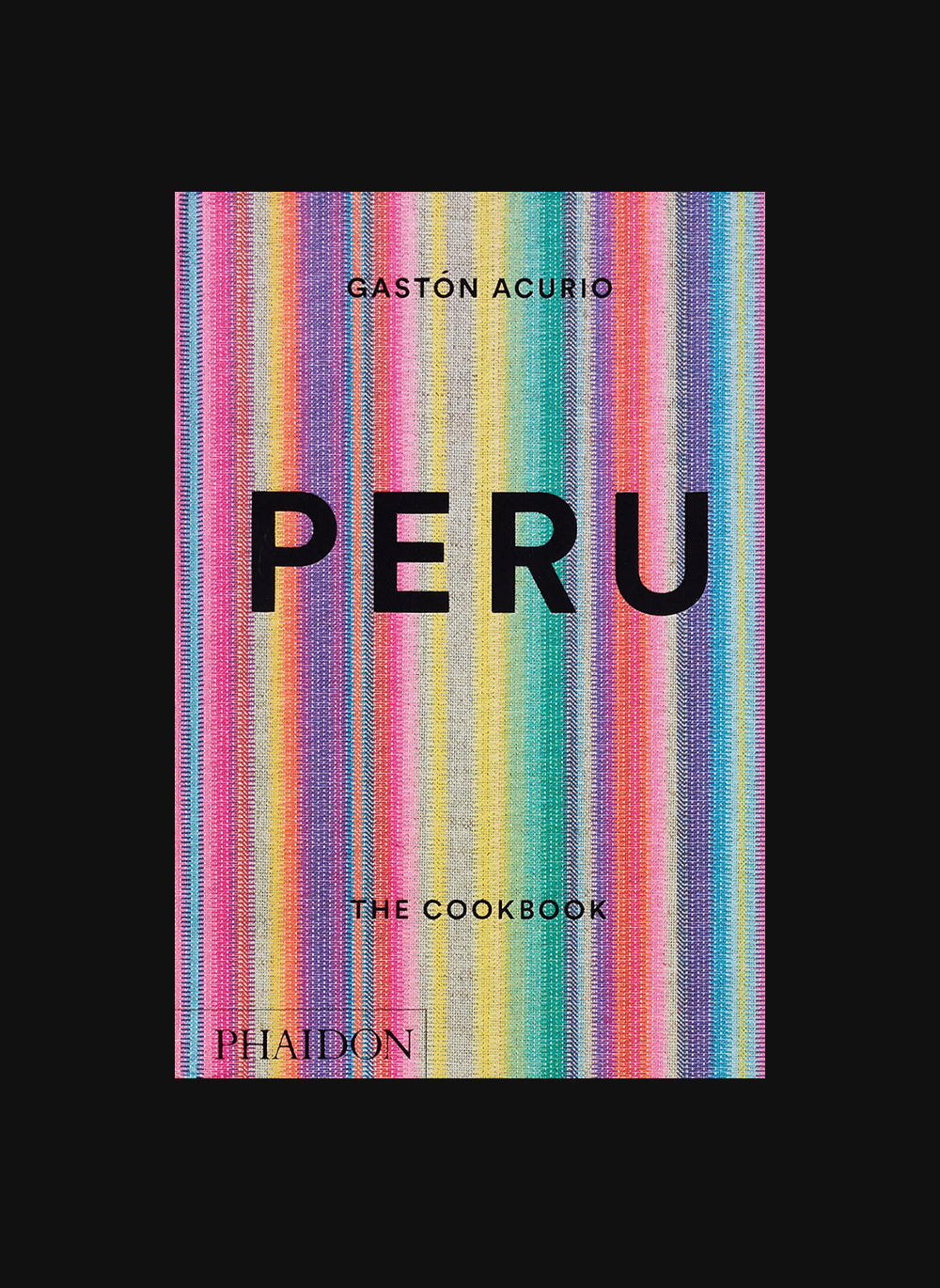 Peru: The Cookbook