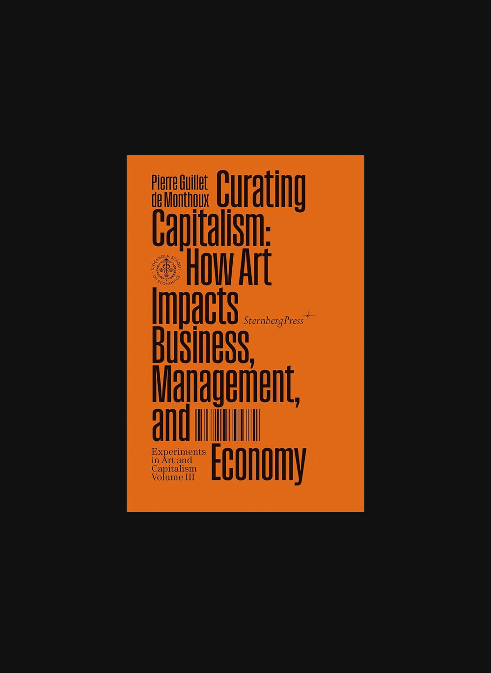 Curating Capitalism: How Art Impacts Business, Management, and Economy