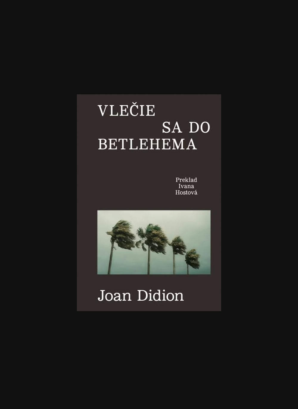 Vlečie sa do Betlehema