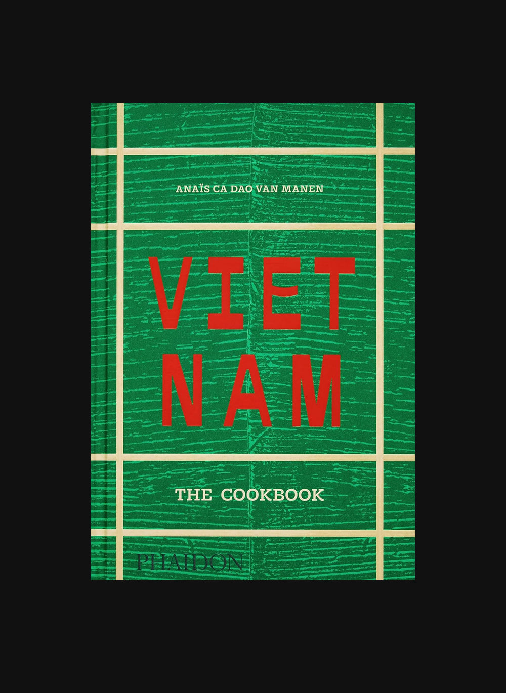 Vietnam: The Cookbook