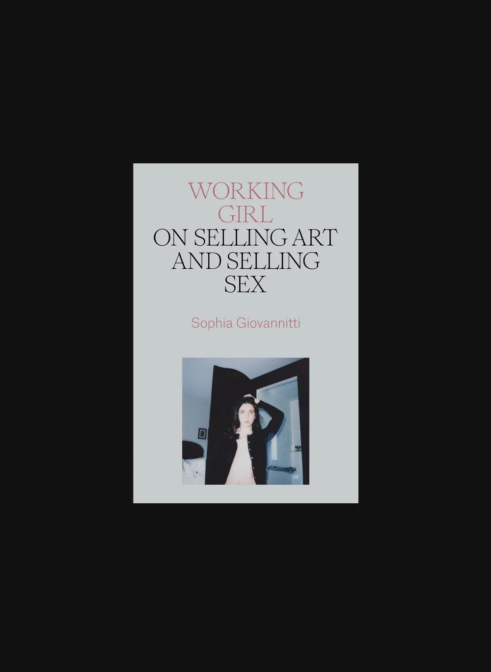 Working Girl – Sophia Giovannitti