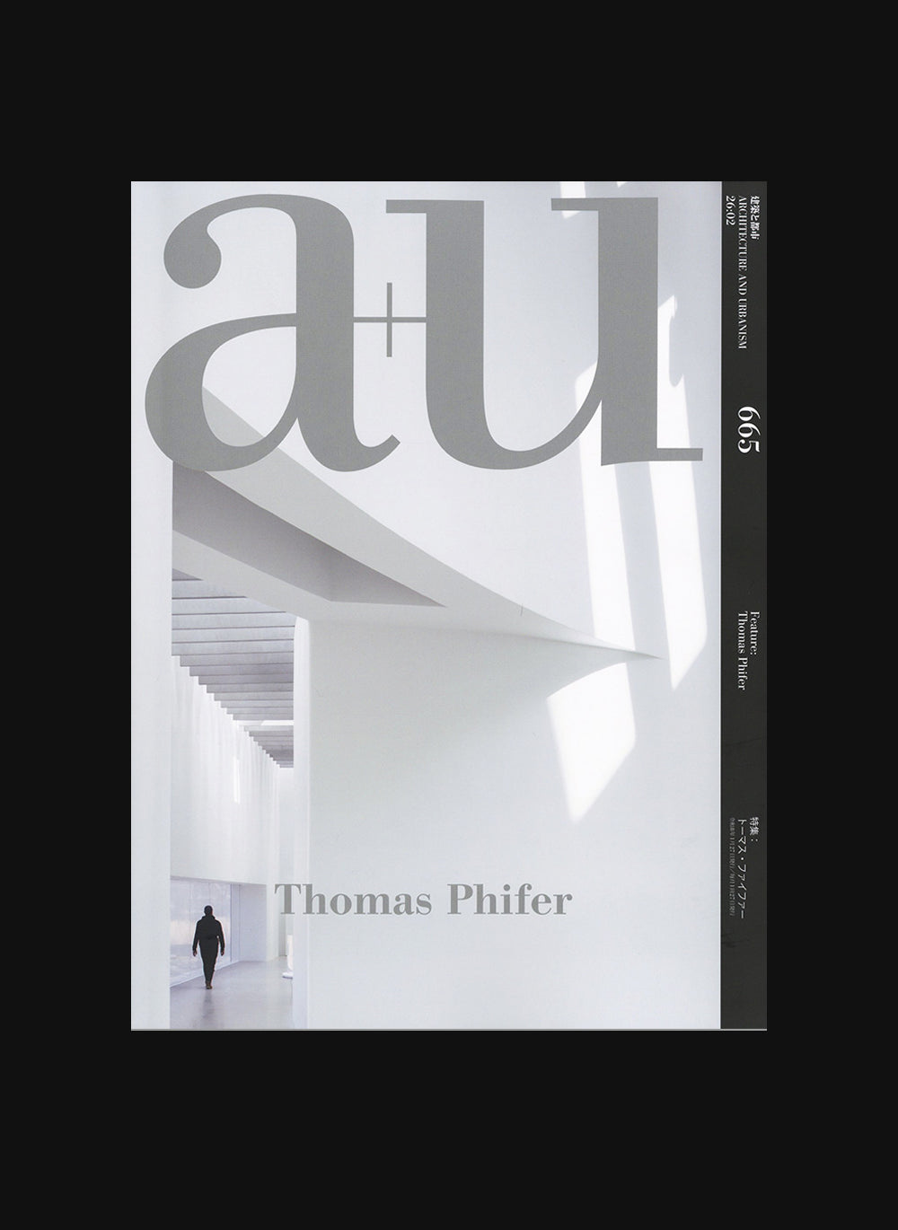 a+u #665 26:02 Thomas Phifer