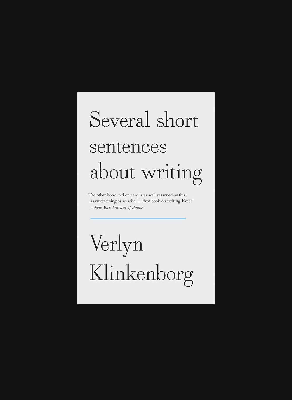 Several Short Sentences About Writing