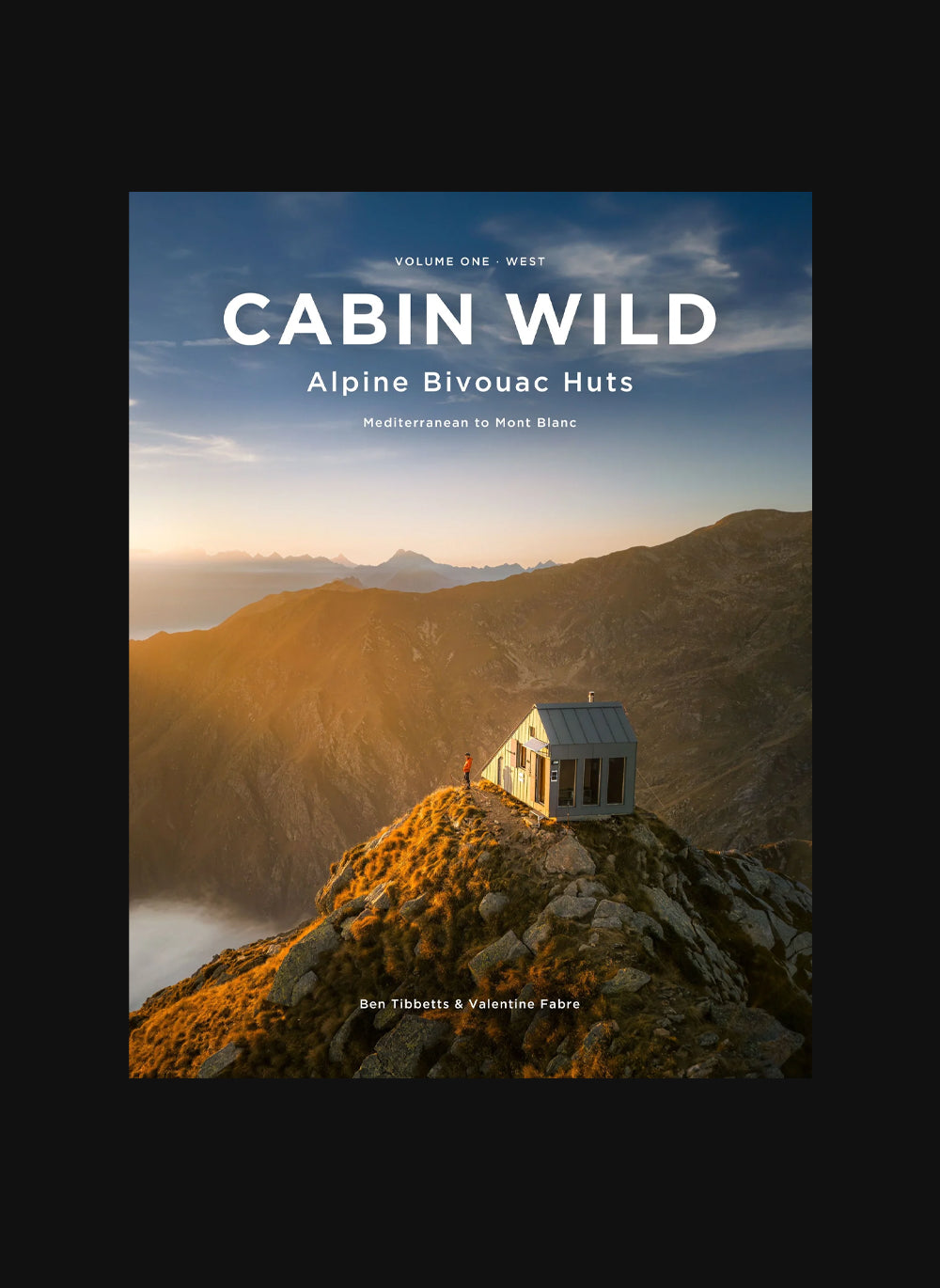 Cabin Wild – Alpine Bivouac Huts Vol.1