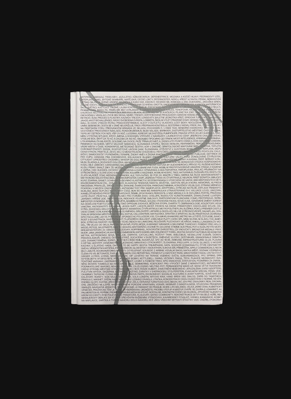 Antiprsa, zábradlí, trdelníky a to všechno okolo