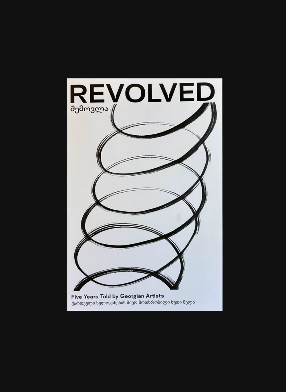 REVOLVED – Five Years Told by Georgian Artists