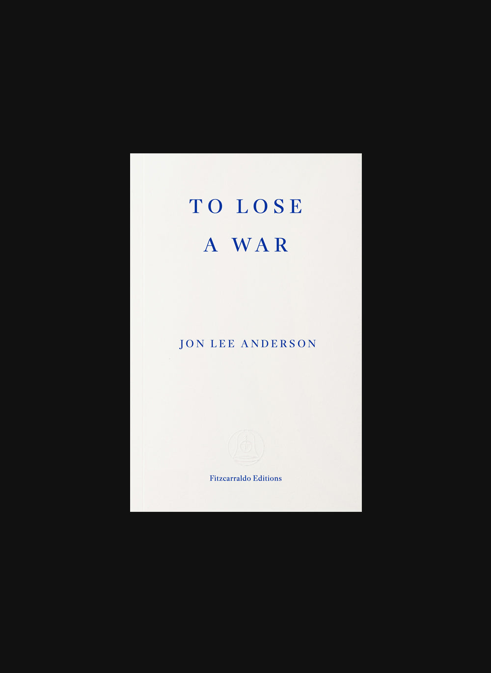 To Lose a War