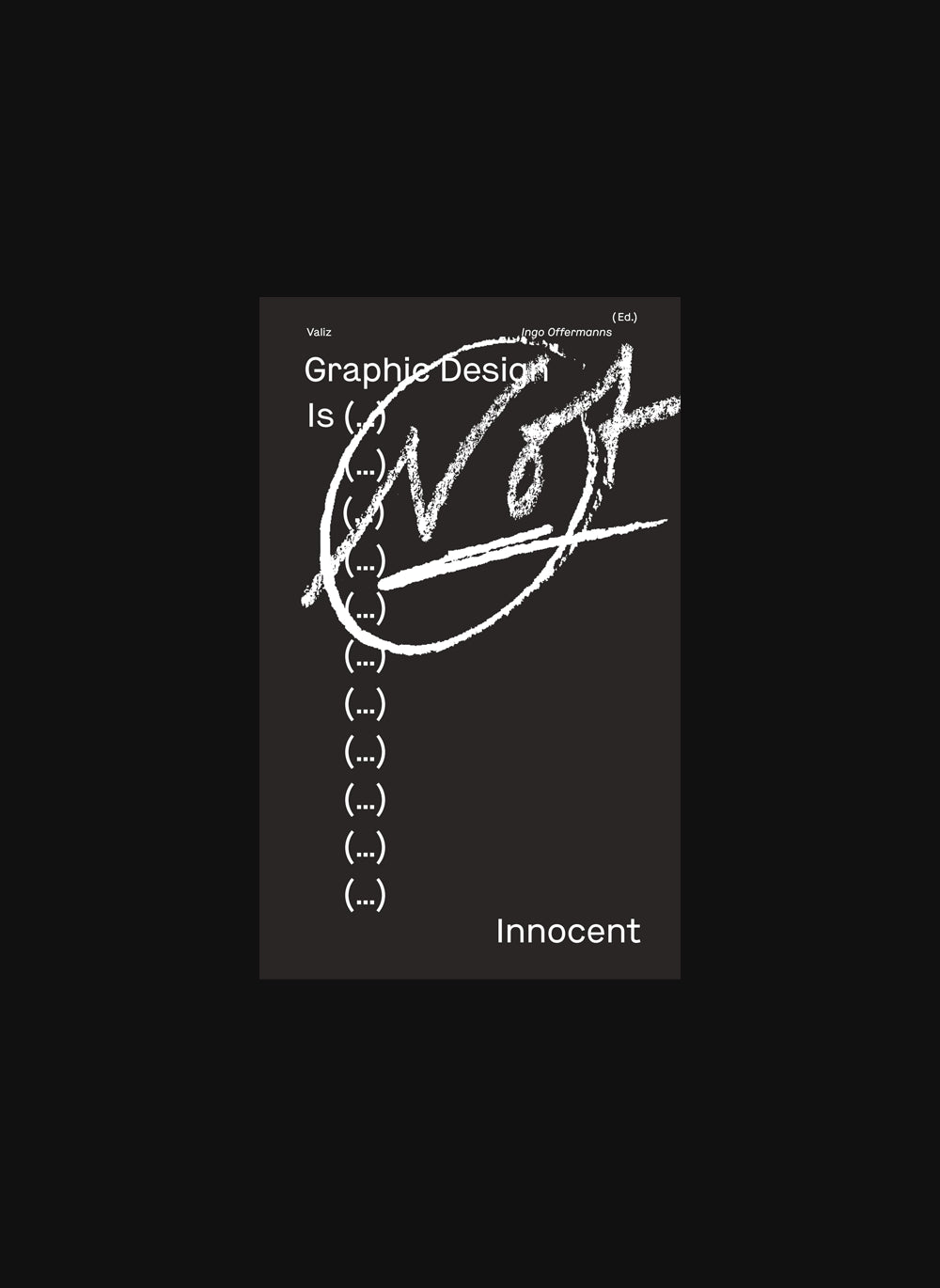 Graphic Design is (...) Not Innocent