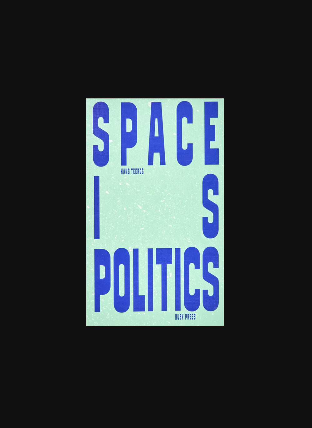 Space is Politics