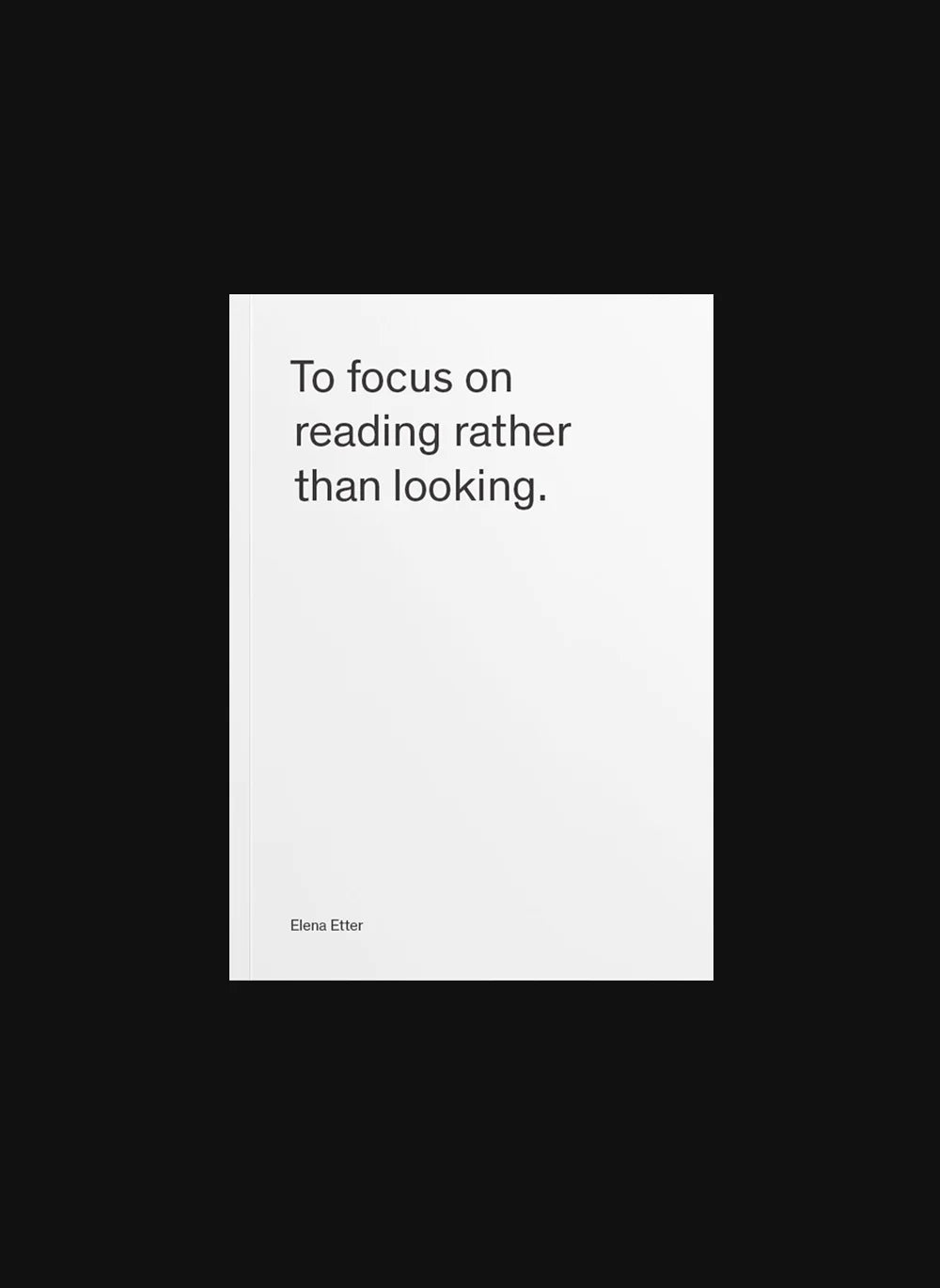 To Focus On Reading Rather Than Looking