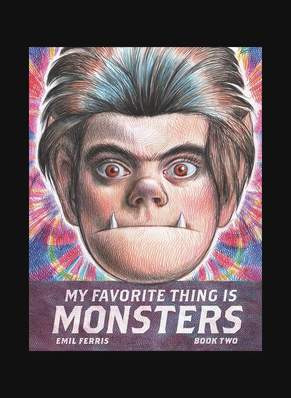 My Favorite Thing Is Monsters Book Two – Emil Ferris