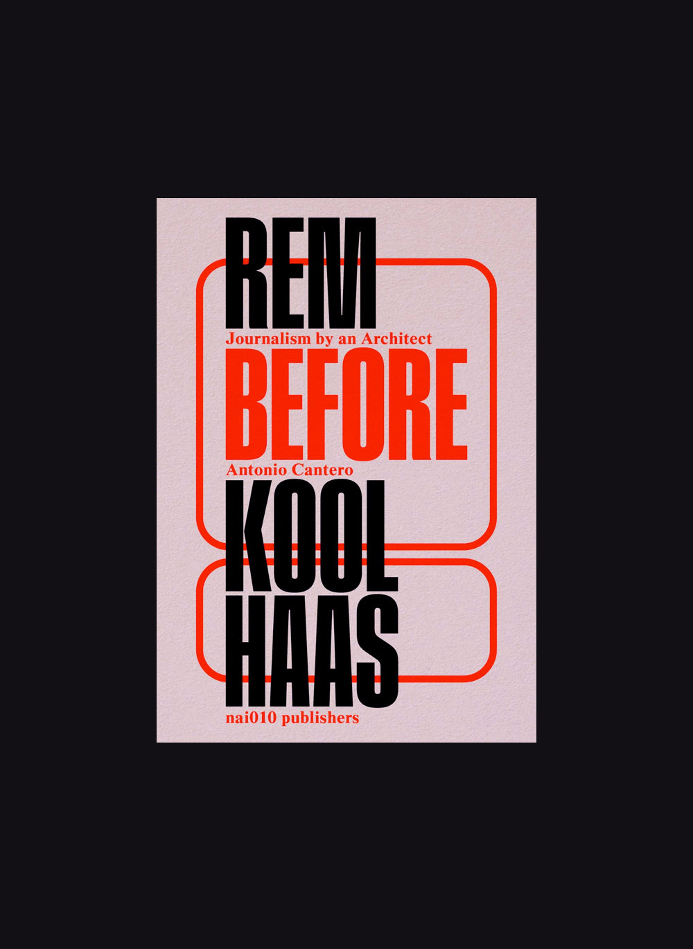 Rem Before Koolhaas