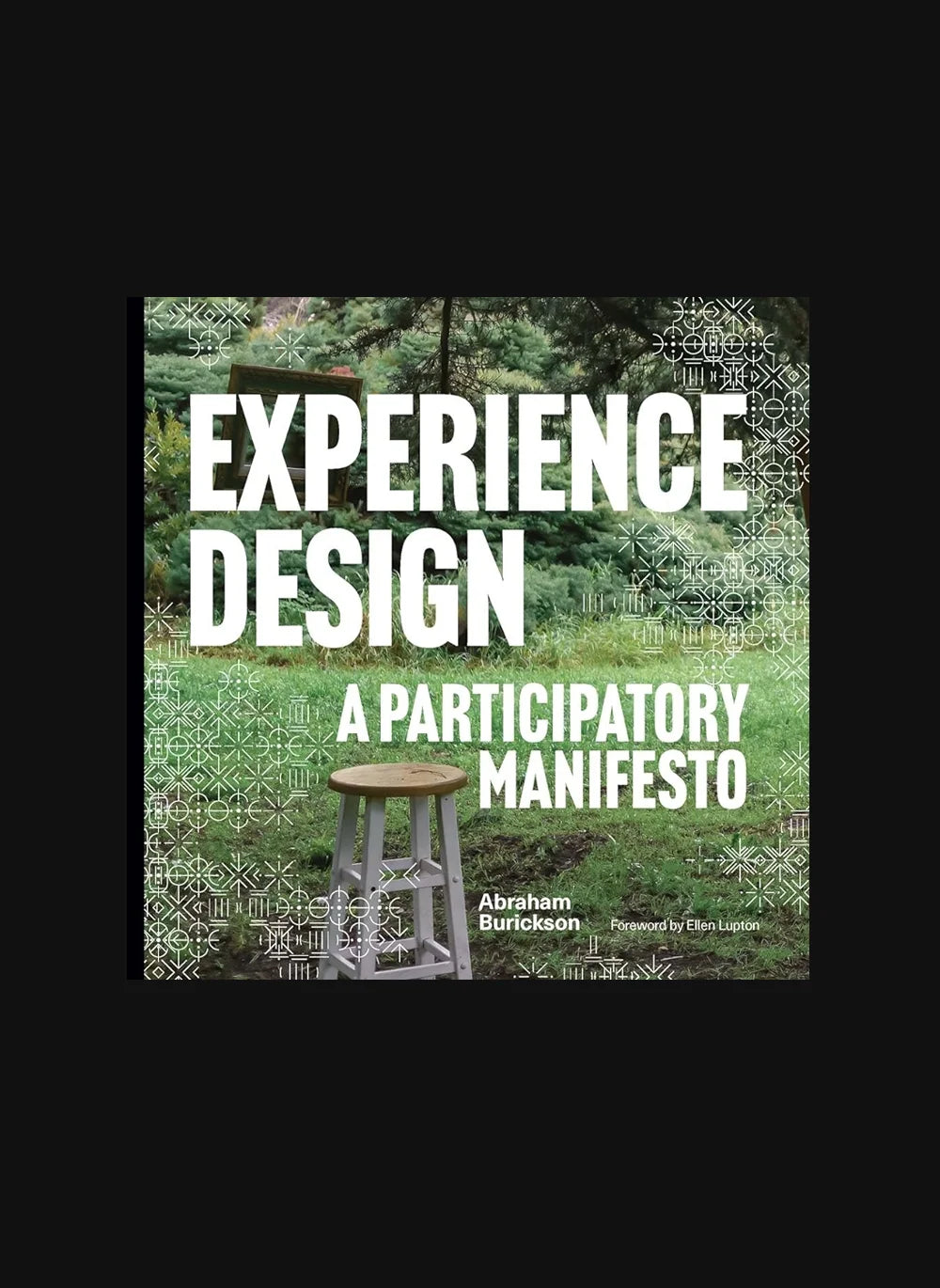 Experience Design: A Participatory Manifesto