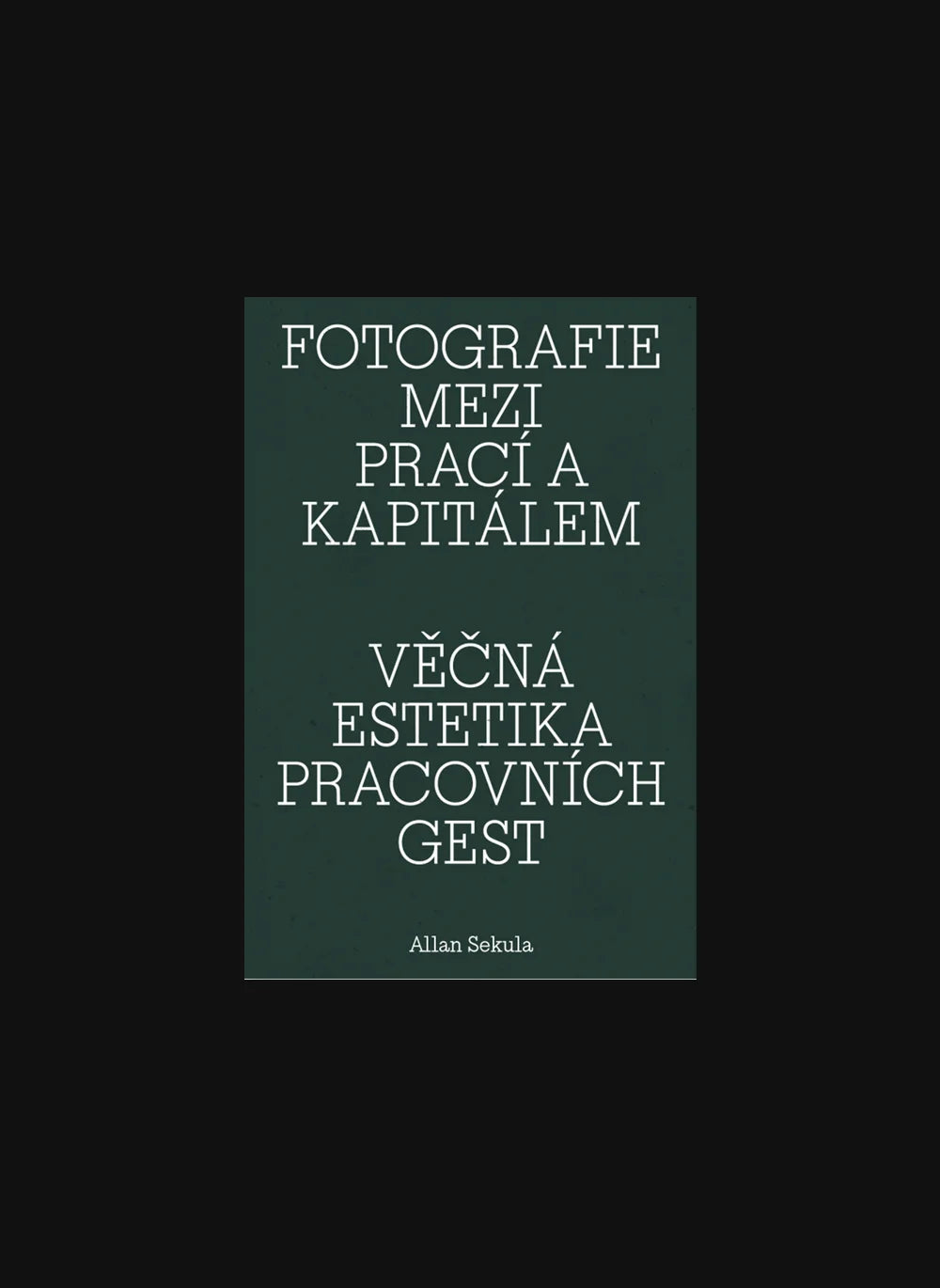 Fotografie mezi prací a kapitálem