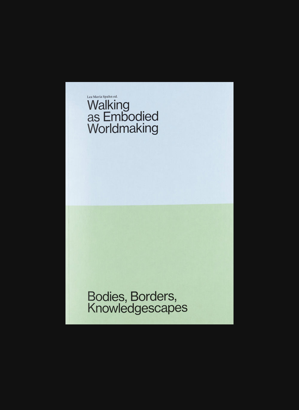 Walking as Embodied Worldmaking