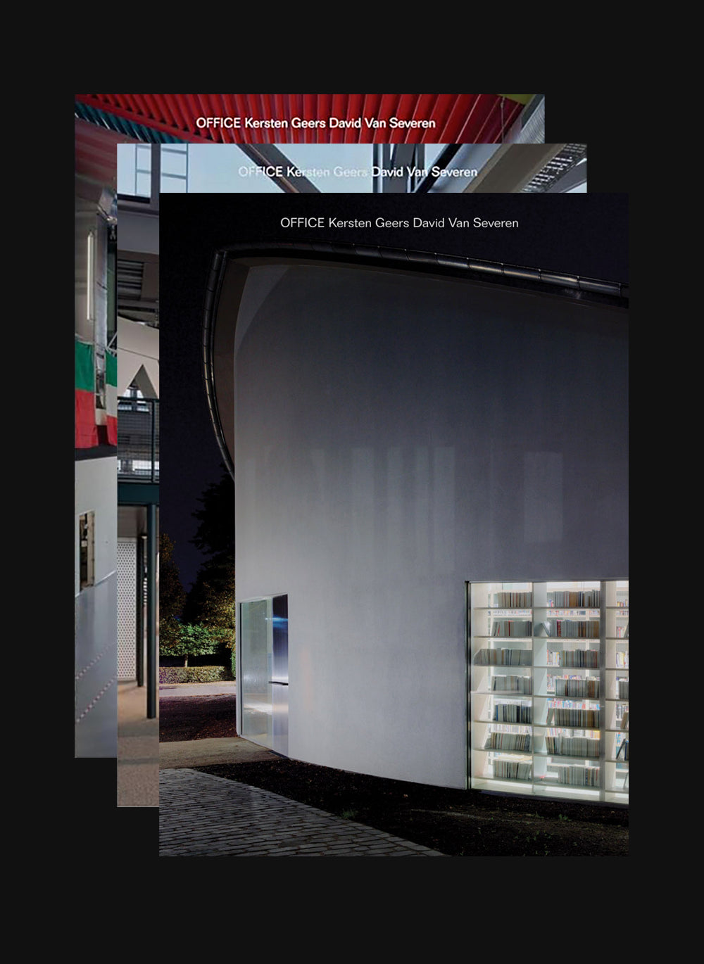 OFFICE Kersten Geers & David Van Severen Vol. 4, 5 & 6
