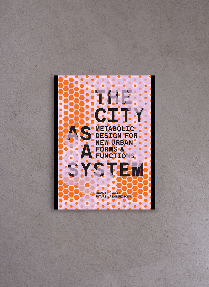 The City as a System – D. Dooghe; E. Frijters
