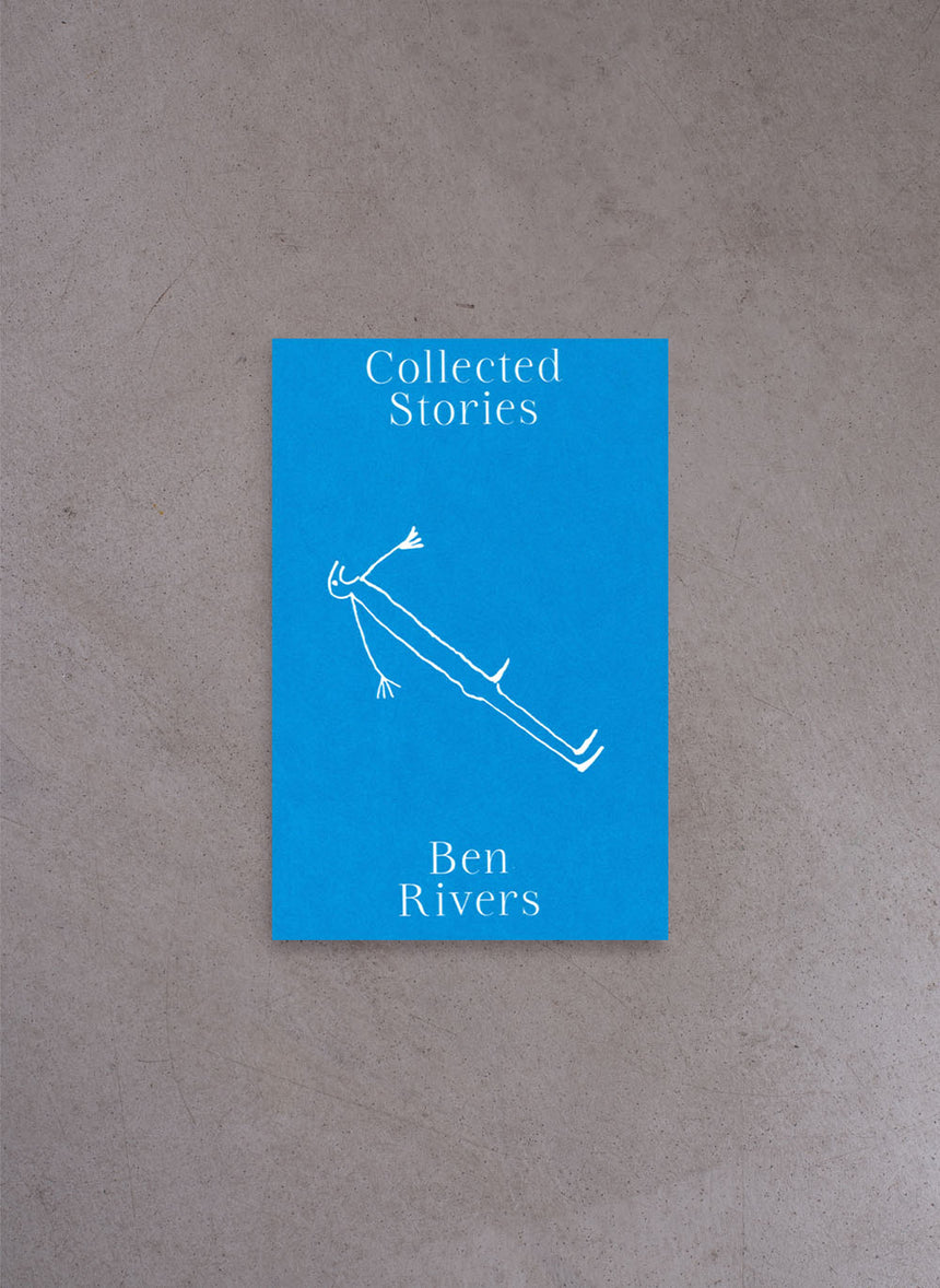 Ben Rivers - Collected Stories – G. Apostol, C. Aridjis, K. Barry, X. Guo