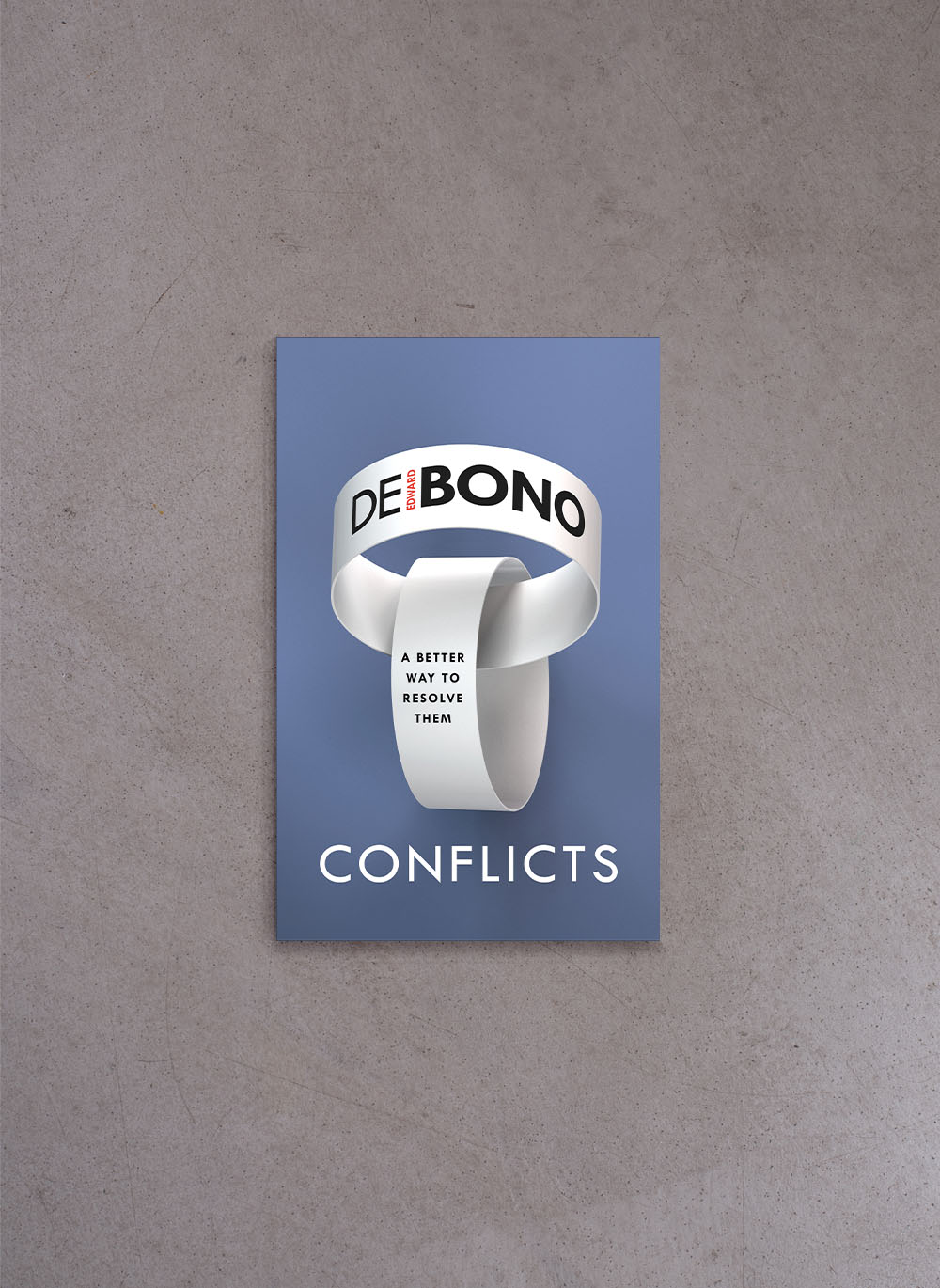 Conflicts: A Better Way to Resolve Them – Edward de Bono