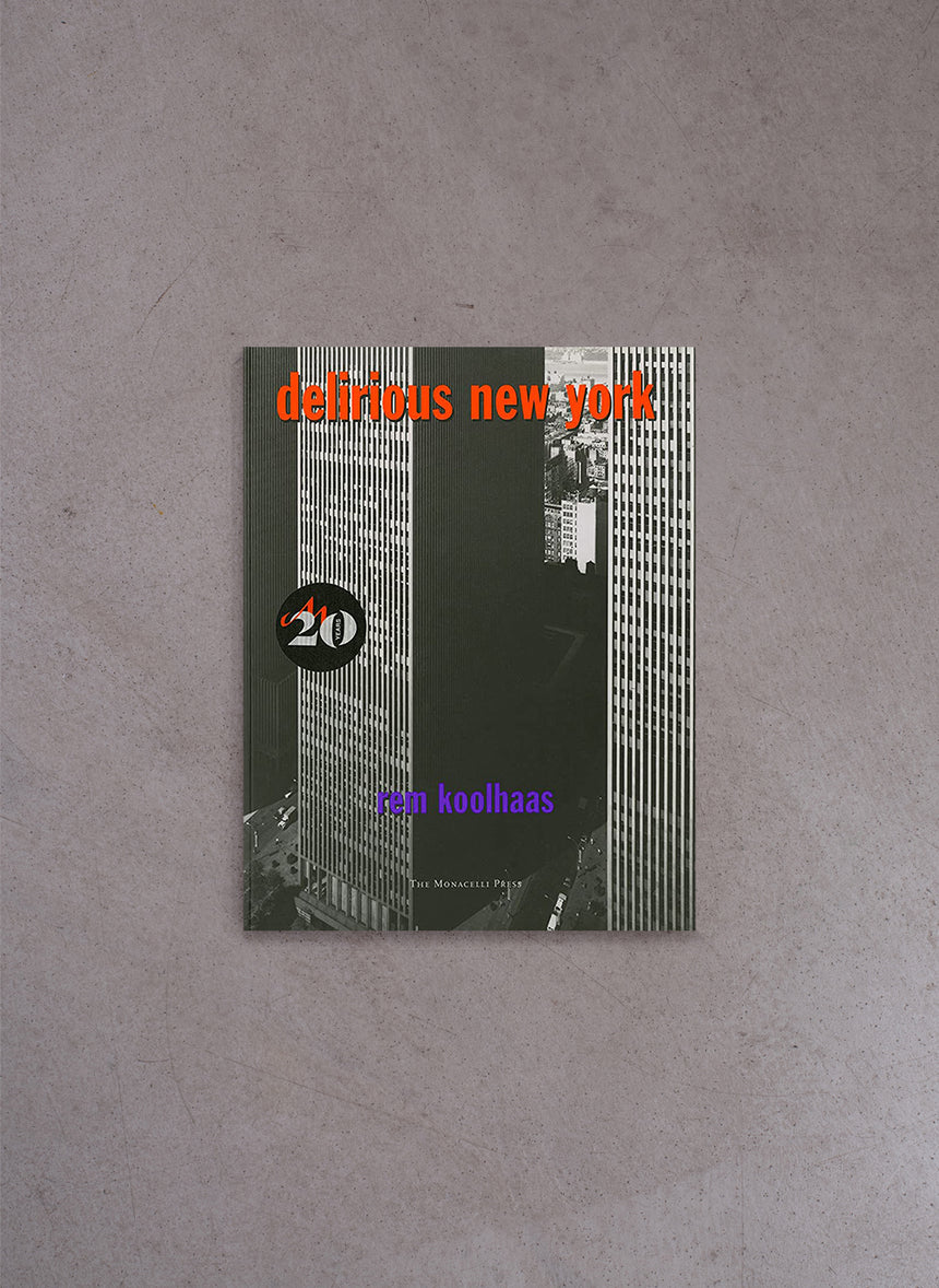 Delirious New York – Rem Koolhaas