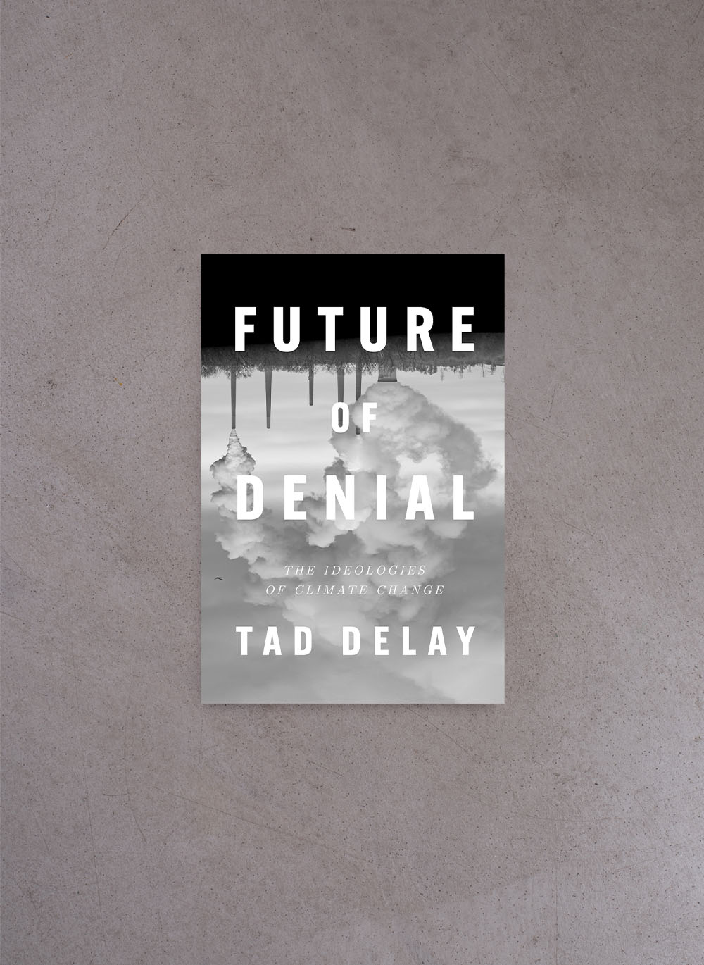 Future Of Denial – Tad DeLay