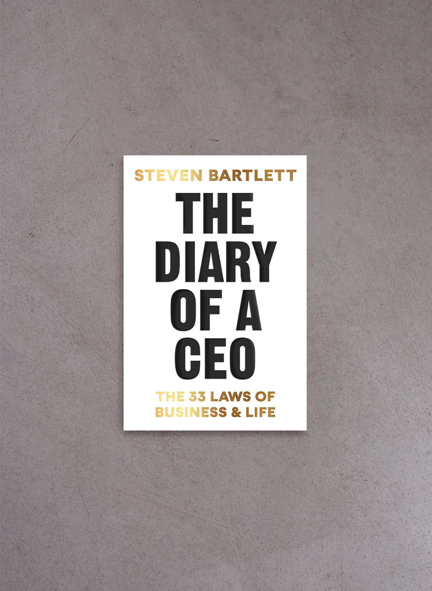 The Diary of a CEO: The 33 Laws of Business and Life – Steven Bartlett