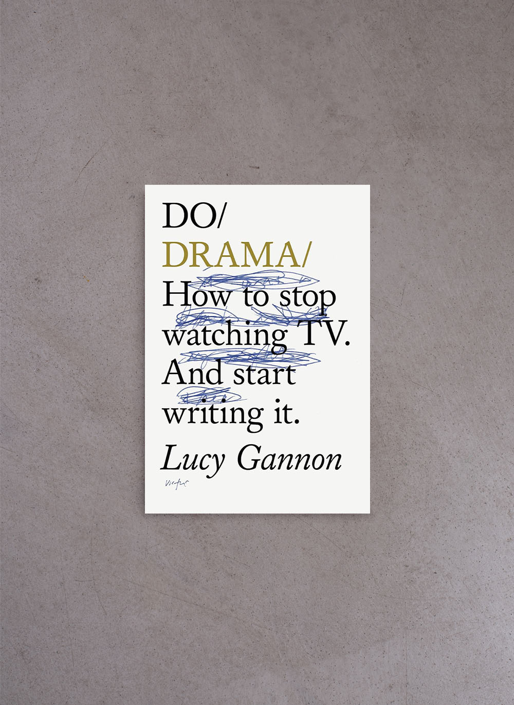 Do Drama – Lucy Gannon