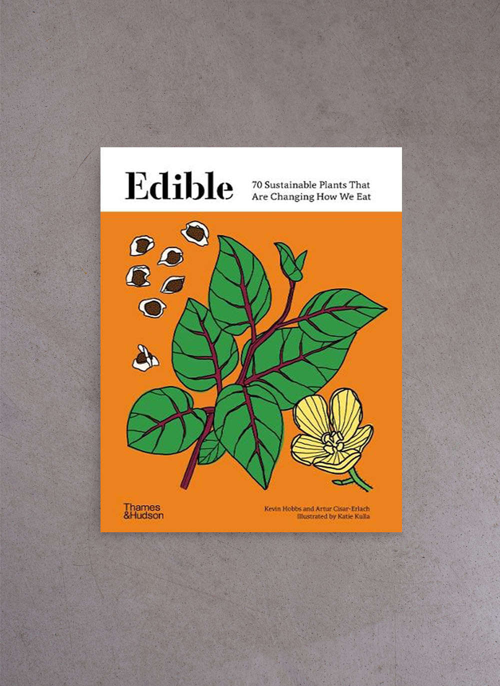 Edible – Kevin Hobbs, Artur Cisar-Erlach, Katie Kulla