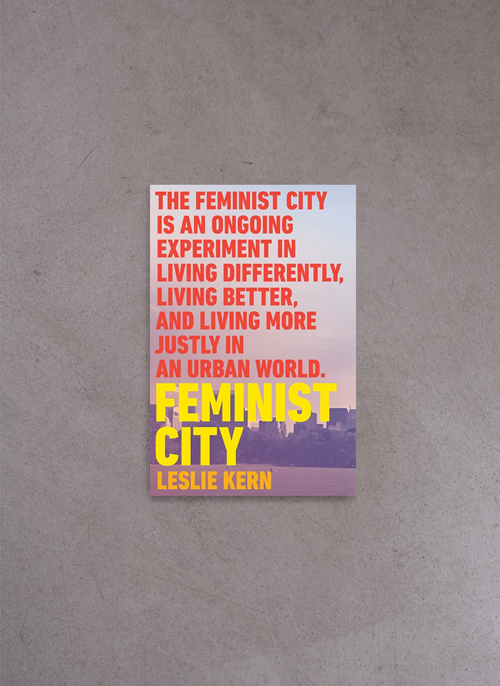 Feminist city – Leslie Kern (Paperback)