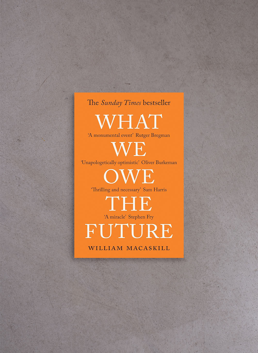 What We Owe The Future – William MacAskill