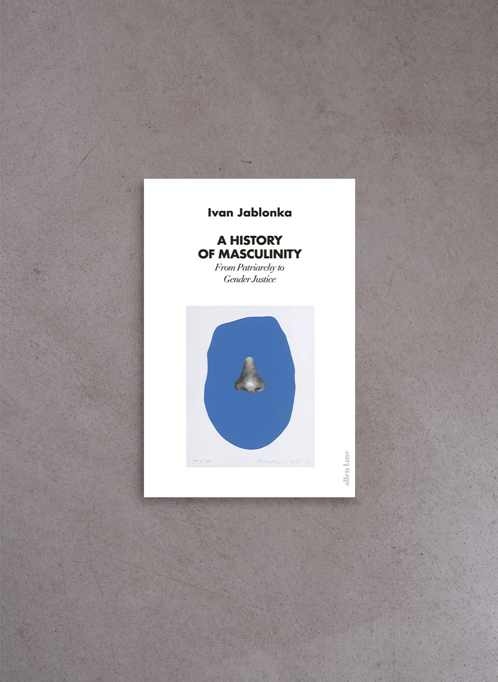 A History of Masculinity – Ivan Jablonka