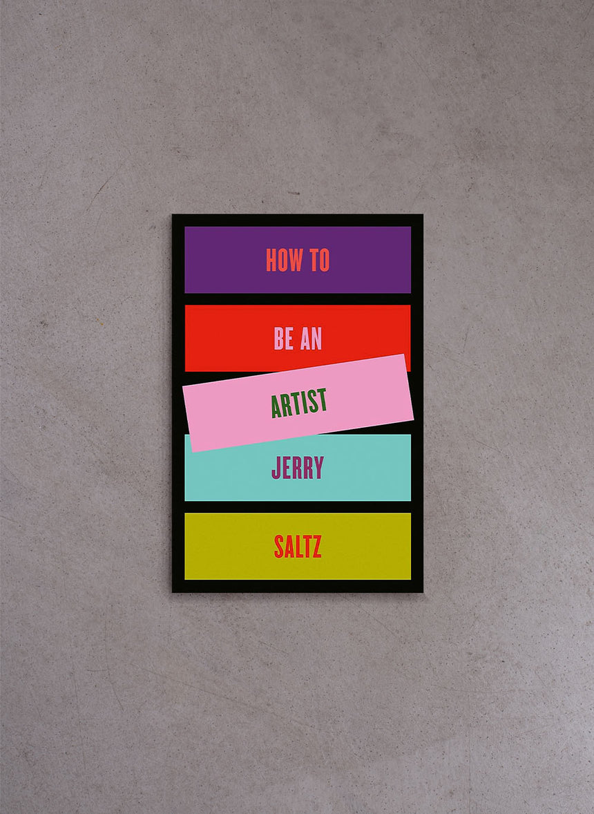 How to Be an Artist – Jerry Saltz