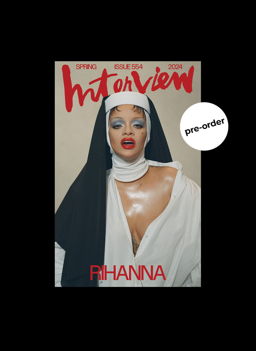 PRE - ORDER / Interview Magazine #554 – Rihanna