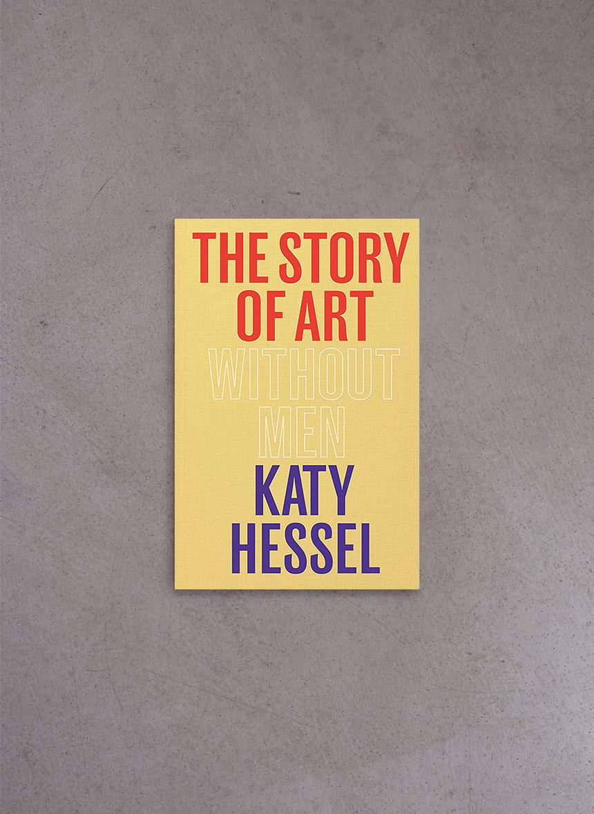 The Story of Art without Men – Katy Hessel