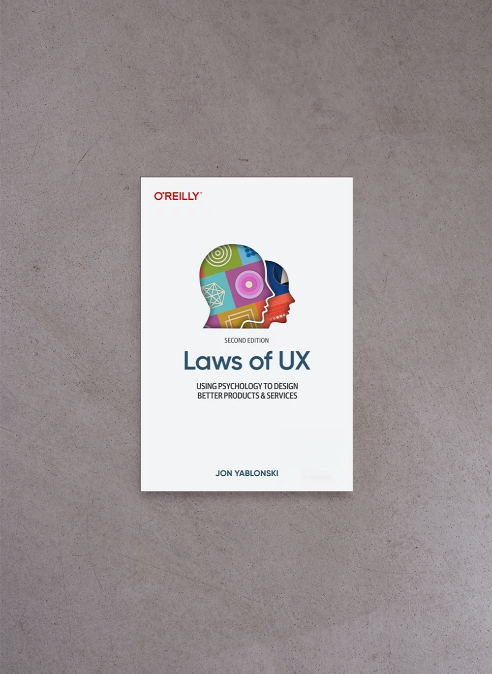 Laws of UX – Jon Yablonski