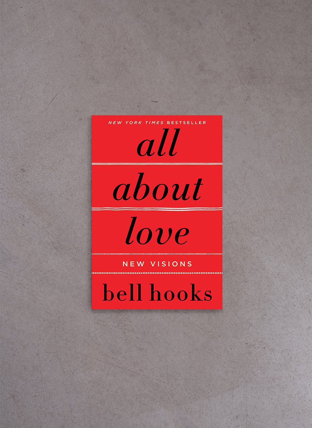 All About Love: New Visions – Bell Hooks