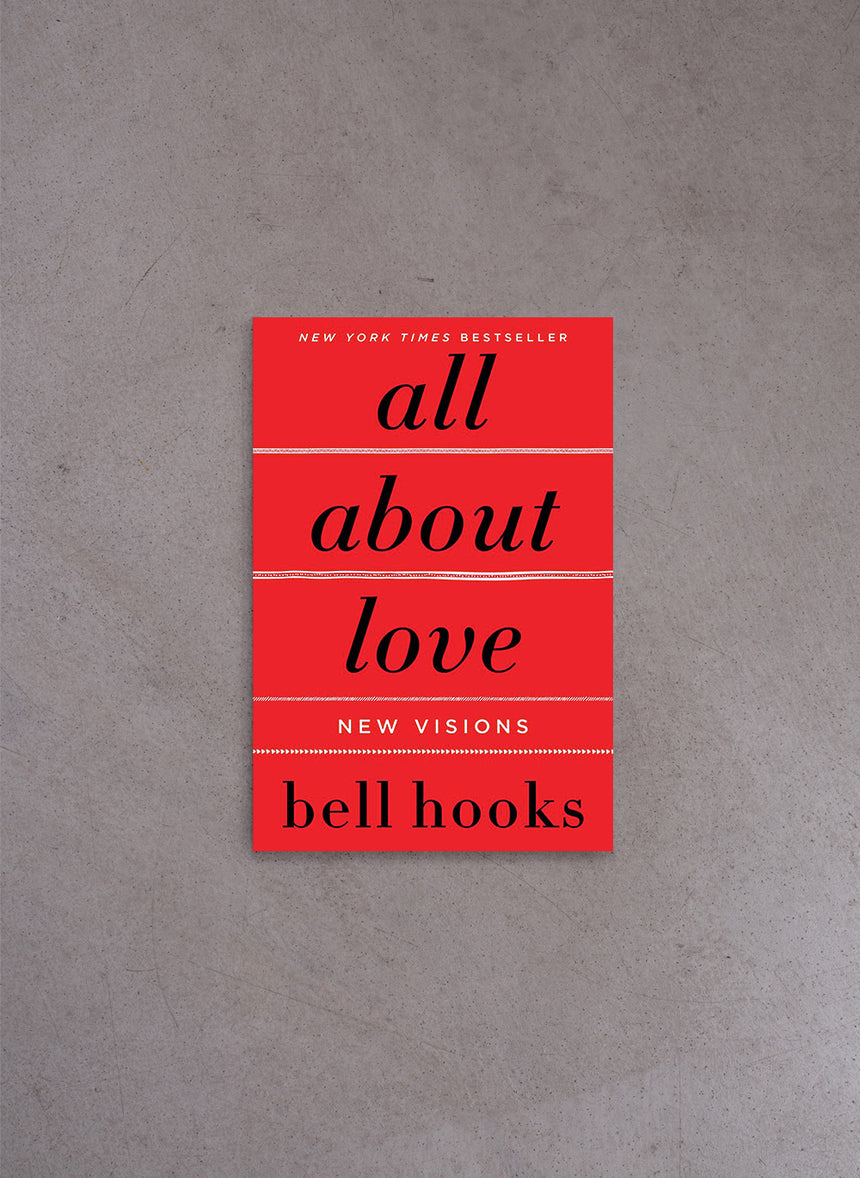 All About Love: New Visions – Bell Hooks