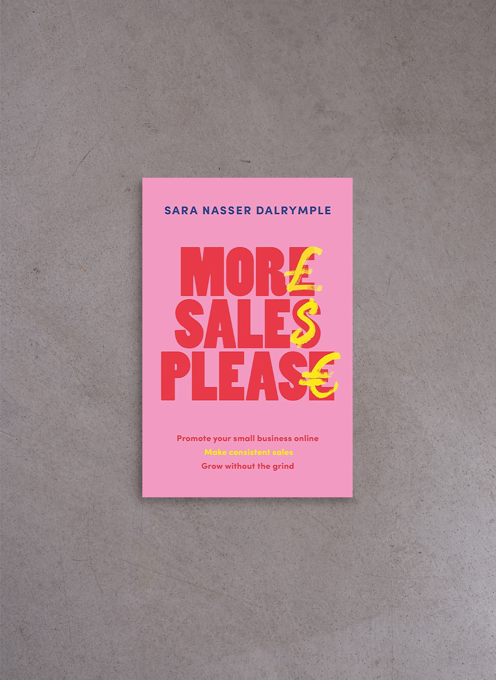 More Sales Please – Sara Nasser Dalrymple